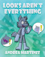 Looks Aren't Everything