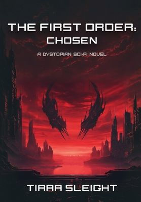 The First Order: Chosen