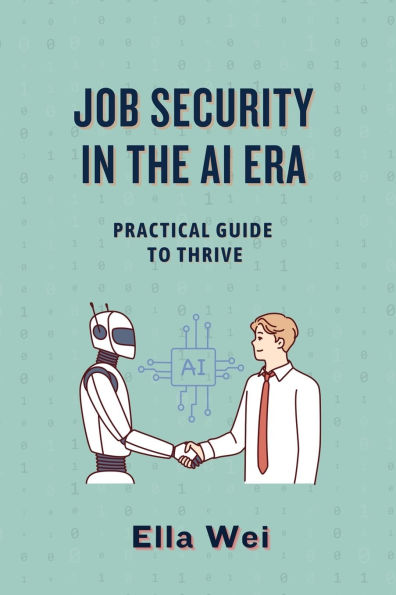 Job Security the AI Era: Practical Guide to Thrive
