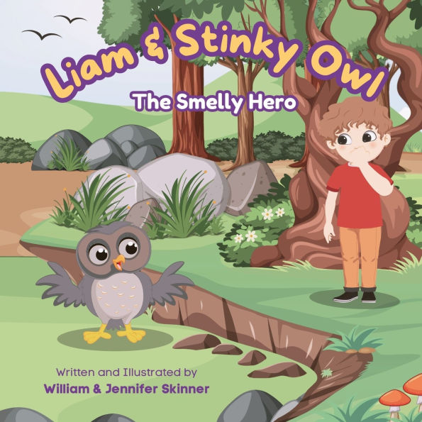 Liam & Stinky Owl: The Smelly Hero