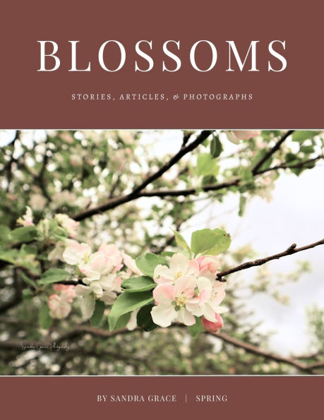Blossoms: Stories, Articles, & Photographs