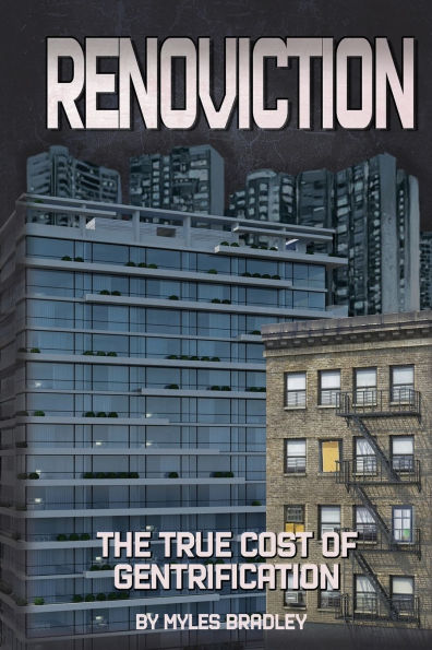 Renoviction: The True Cost of Gentrification