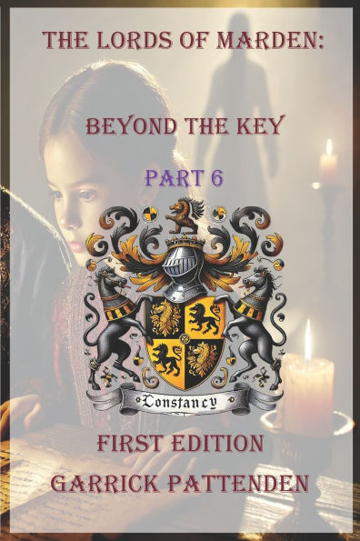 The Lords of Marden: Beyond the Key - Part 6