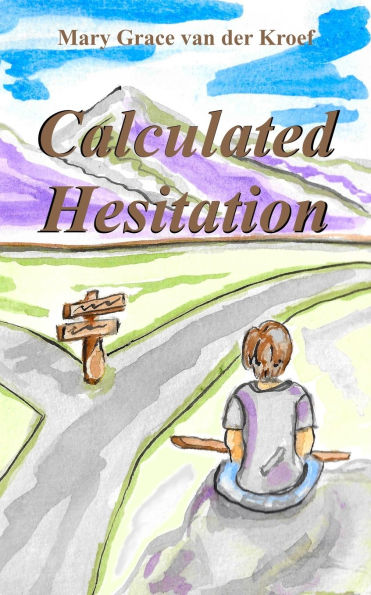 Calculated Hesitation