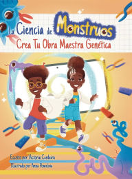 Title: La Ciencia de Monstruos: Crea Tu Obra Maestra Genï¿½tica, Author: Victoria Cerdeira