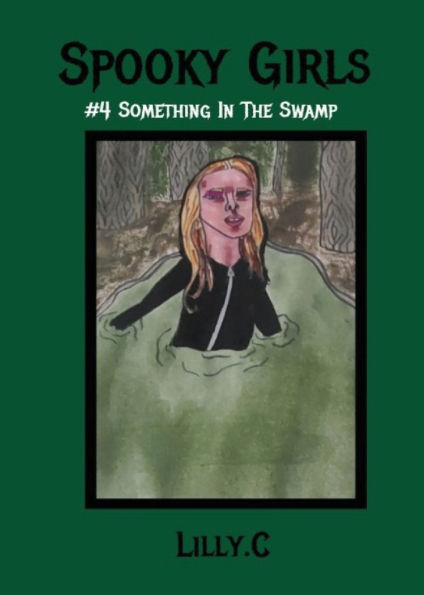 Spooky Girls #4 Something In The Swamp