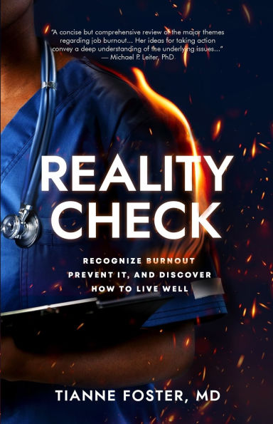 Reality Check: Recognize Burnout, Prevent It, and Discover How to Live Well