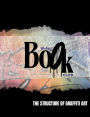 Black Book Club: The Structure of Graffiti Art
