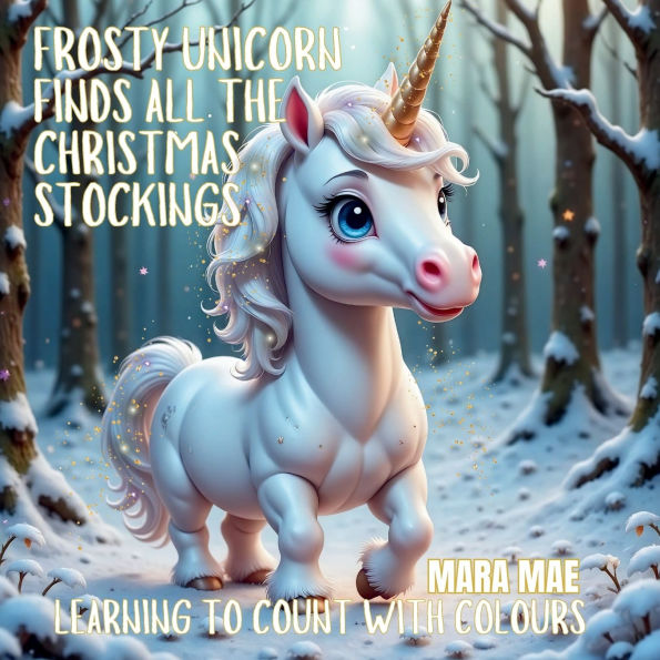 Frosty Unicorn Finds All The Christmas Stockings: Learning To Count With Colours