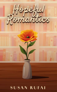 English audiobook for free download Hopeful Romantics FB2 by Susan Rufai (English literature)