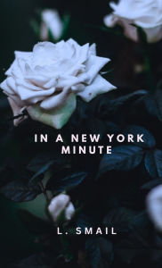 Title: In A New York Minute, Author: Lesley Smail