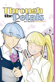 Title: Through the Petals, Author: Internal Flame
