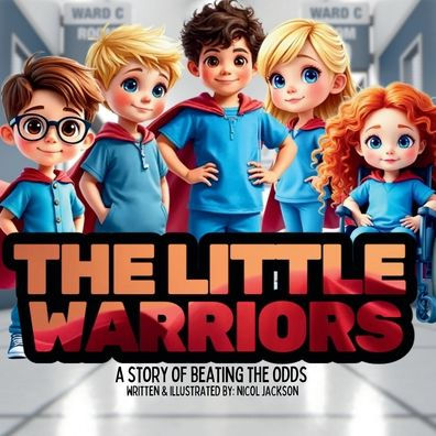 The Little Warriors - A Story of Beating Odds