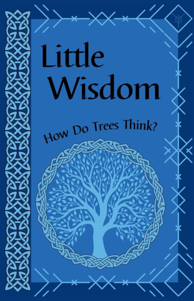 Little Wisdom: An Introduction to The Way of Unity