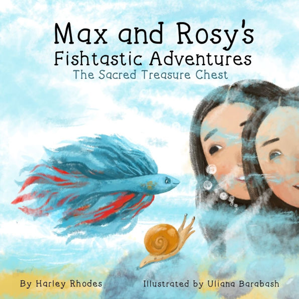 Max and Rosy's Fishtastic Adventures: The Sacred Treasure Chest