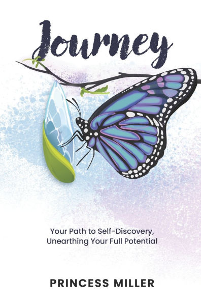 Journey: Your Path to Self-Discovery, Unearthing Your Full Potential
