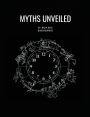 Myths Unveiled