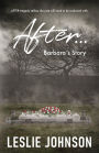 After ...: Barbara's Story