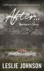 AFTER ... Barbara's Story