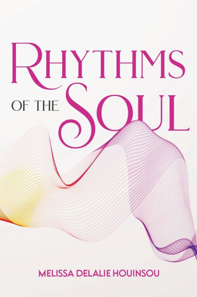 Rhythms of the Soul