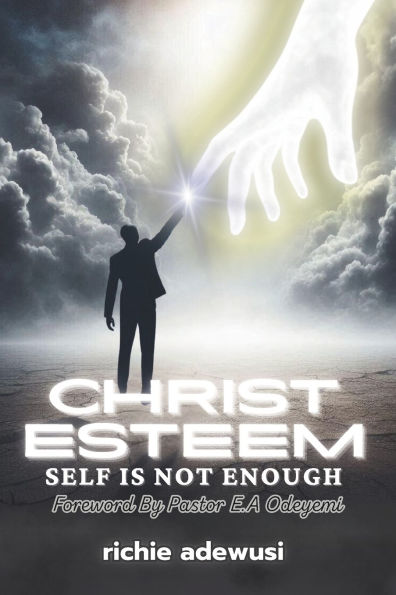 Christ Esteem: Self Is Not Enough