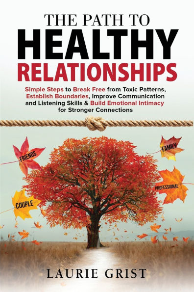 The Path to Healthy Relationships