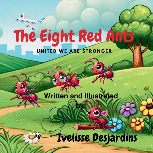 The Eight Red Ants: United We Are Stronger