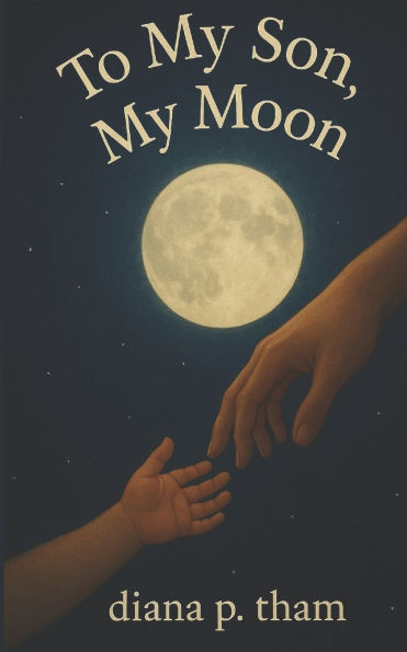 to my son, my moon