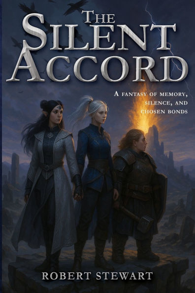 The Silent Accord: A Fantasy of Memory, Silence, and Chosen Bonds