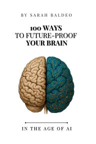 Ipod downloads audiobooks 100 Ways To Future-Proof Your Brain 9781069501509 by Sarah Baldeo
