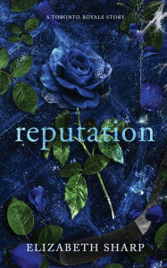 Ebooks em portugues gratis download Reputation: A Toronto Royals Story in English by Elizabeth Sharp