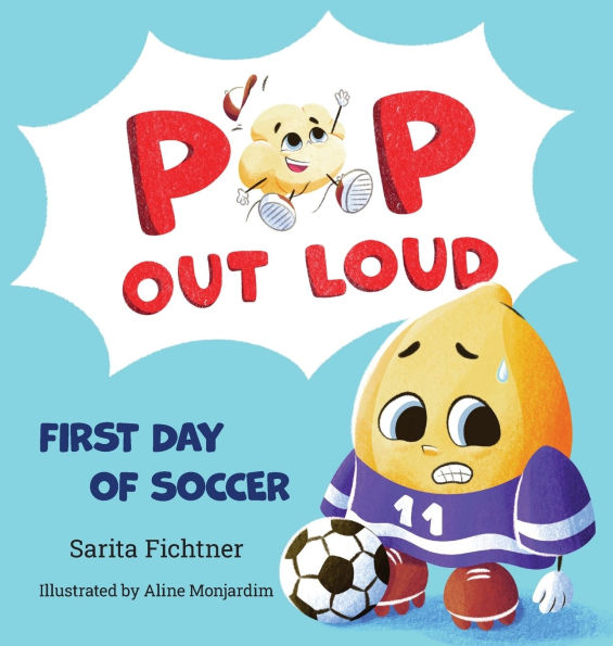 Pop Out Loud: First Day of Soccer