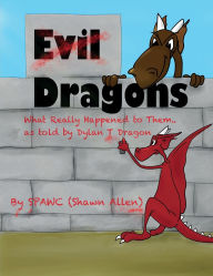 Title: Evil Dragons, Author: Shawn P W Allen