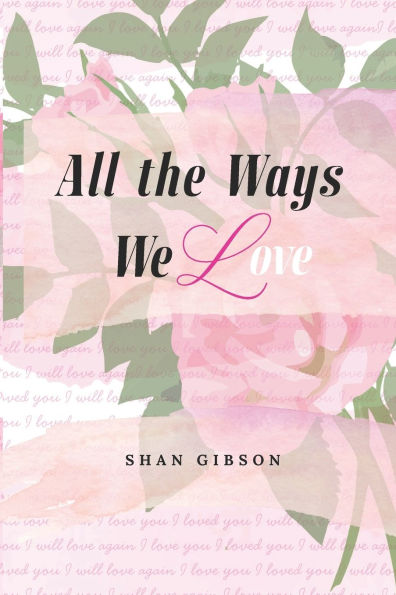 All the Ways We Love