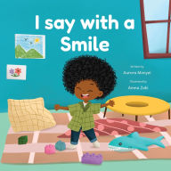 Title: I Say with a Smile, Author: Aurora Monyei
