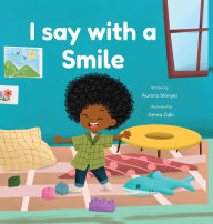 Title: I Say with a Smile, Author: Aurora Monyei