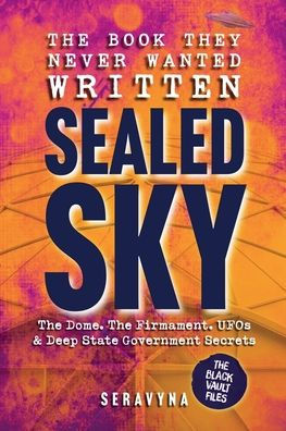 The Book They Never Wanted Written: Sealed Sky
