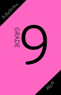 The Best Four Years: Grade 9