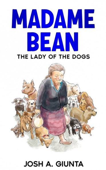 Madame Bean: The Lady Of The Dogs