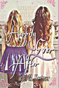 Title: Happily Ever After, Author: Amber M. Kestner