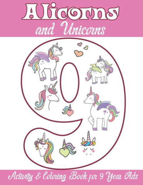 Alicorns and Unicorns Activity & Coloring Book for Year Olds: Coloring Pages, Mazes, Puzzles, Dot to Dot
