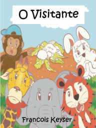 Title: O Visitante, Author: Francois Keyser