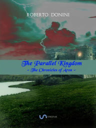 Title: The Parallel Kingdom, Author: Roberto Donini