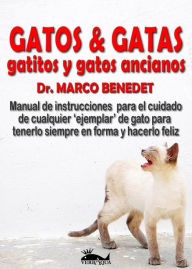 Title: Gatos, Gatas, Gatitos Y Gatos Ancianos, Author: Marco Benedet