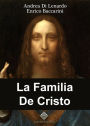 La Familia De Cristo: Estudio Sobre Su Descendencia. Los Hijos, Los Hermanos, Los Desposini