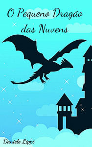 Title: O Pequeno Dragão das Nuvens, Author: Daniele Lippi