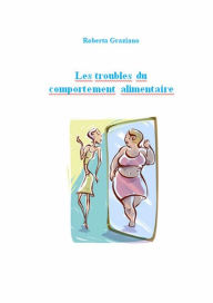 Title: Les Troubles Du Comportement Alimentaire, Author: Roberta Graziano