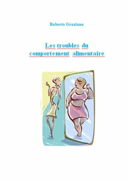 Les Troubles Du Comportement Alimentaire