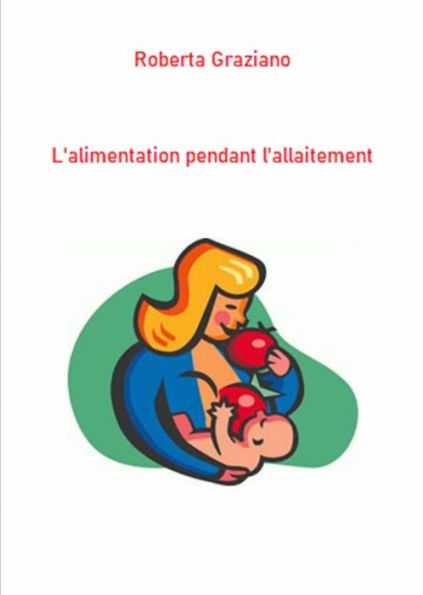 L'alimentation Pendant L'allaitement