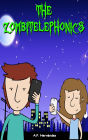The Zombitelephonics: A Book for Children Ages from 8-9 to 10-12